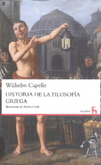 Capelle Wilhelm — Historia De La Filosofia Griega (Gredos)