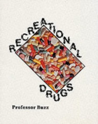 Professor Buzz — Recreational Drugs
