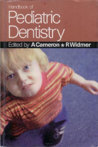 A. Cameron, R Widner — Handbook of paediatric dentistry
