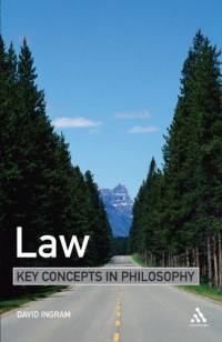 David Ingram — Law: Key Concepts in Philosophy