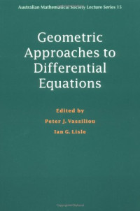 Peter J. Vassiliou, Ian G. Lisle — Geometric approaches to differential equations