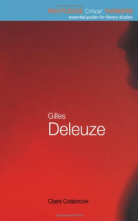 Claire Colebrook — Gilles Deleuze