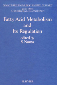Shosaku Numa (Editors) — Fattv Acid Metabolism and Its Regulation