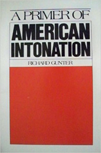 Richard Gunter — A Primer of American Intonation