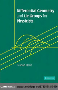 Marián Fecko — Differential Geometry and Lie Groups for Physicists