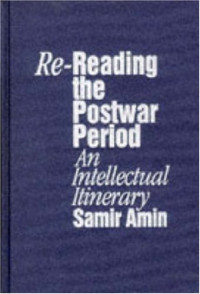Samir Amin — Re-reading the postwar period: an intellectual itinerary