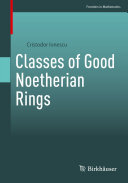 Cristodor Ionescu — Classes of Good Noetherian Rings