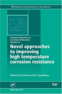 M. Schutze, W.J. Quadakkers — Novel Approaches to the Improvement of High Temperature Corrosion Resistance (EFC)