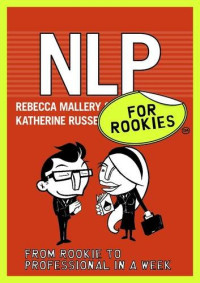 Becky Mallery, Rebecca Mallery, Katherine Russell — Nlp for Rookies