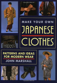 John Marshall — Make Your Own Japanese Clothes