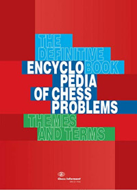 Milan Velimirovic, Kari Valtonen — Encyclopedia of Chess Problems: Themes and Terms