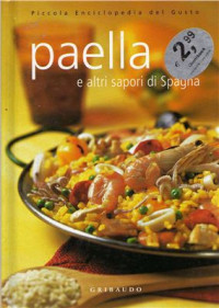 Beggio Valentina. — Paella e altri sapori di Spagna