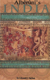 Edward C Sachau — Alberuni’s India
