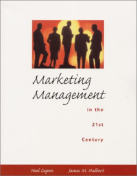 Noel Capon, James M. Hulbert — Marketing Management in the 21st Century