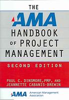 Paul C Dinsmore; Jeannette Cabanis-Brewin — The AMA handbook of project management