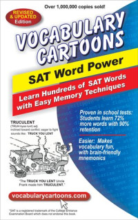 Bryan Burchers; Sam Burchers Jr.; Sam Burchers III — Vocabulary Cartoons, SAT Word Power: Learn Hundreds of SAT Words with Easy Memory Techniques