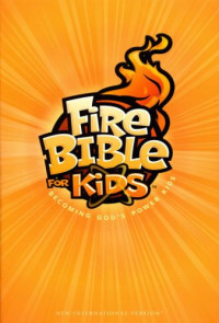 coll. — Fire Bible For Kids: Becoming God’s Power Kids (NIV)