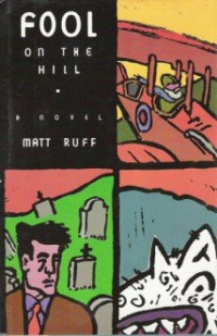 Matt Ruff — Fool on the Hill