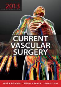 Mark K. Eskandari; William H. Pearce; James S. T. Yao — Current Vascular Surgery 2013