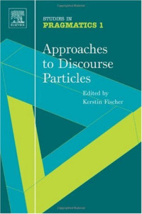 Kerstin Fischer — Approaches to Discourse Particles