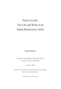 Hugh Hudson — Paolo Uccello - The Life and Work of an Italian Renaissance Artist (PhD dissertation)