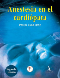 Luna Ortiz, Pastor(Author) — Anestesia en el cardiopata