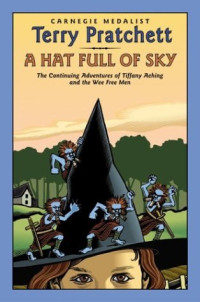 Terry Pratchett — A Hat Full of Sky