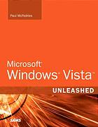 Paul McFedries — Microsoft Windows Vista unleashed