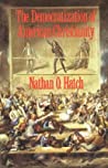 Nathan O. Hatch — The Democratization of American Christianity
