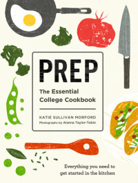 Katie Sullivan Morford — Prep the essential college cookbook