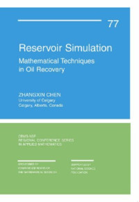 Zhangxin Chen — Reservoir simulation: mathematical techniques in oil recovery