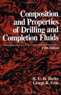 HCH Darley — Composition and Properties of Drilling and Completion Fluids