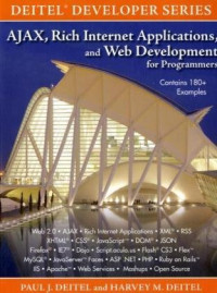 Paul J. Deitel, Harvey M. Deitel — AJAX, Rich Internet Applications, and Web Development for Programmers