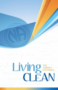 Narcotics Anonymous — Living clean: the journey continues