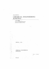Joseph Mauk Smith — Chemical Engineering Kinetics J M Smith, Second Edition