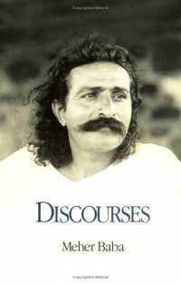 Meher Baba — Discourses, 7th edition