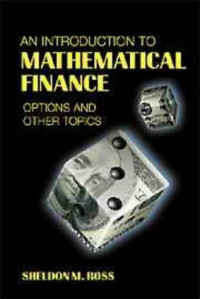 Sheldon M. Ross — An Introduction to Mathematical Finance