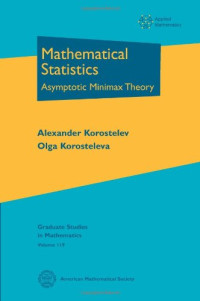 Alexander Korostelev, Olga Korosteleva — Mathematical Statistics: Asymptotic Minimax Theory