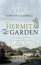 Gordon Campbell — The Hermit in the Garden From Imperial Rome to Ornamental Gnome