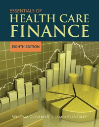 James O. Cleverley; William O. Cleverley — Essentials of health care finance
