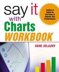 Zelazny, Gene — Say It with Charts Workbook