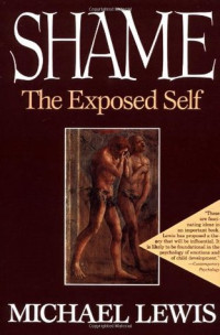Michael Lewis — Shame: The Exposed Self