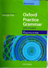 George Yule — Oxford Practice Grammar Advanced: With key and CD-ROM Pack: Advanced level