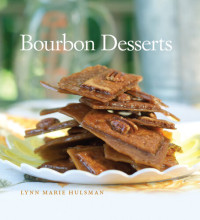 Lynn Marie Hulsman — Bourbon Desserts