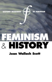 Joan Wallach Scott — Feminism and History