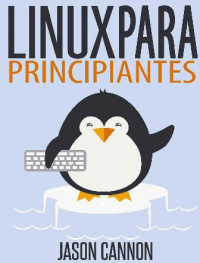 JASON CANNON — Linux para Principiantes