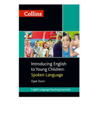Dunn O. — Introducing English to Young Children: Spoken Language