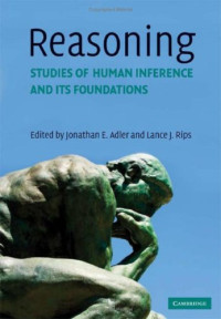 Jonathan E. Adler, Lance J. Rips — Reasoning: Studies of Human Inference and its Foundations