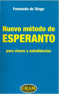Fernando de Diego — Nuevo método de Esperanto para clases y autodidactas