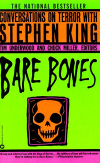 Tim Underwood, Chuck Miller (eds.) — Bare Bones: Conversations on Terror With Stephen King
